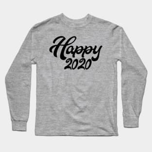 Happy 2020 Long Sleeve T-Shirt